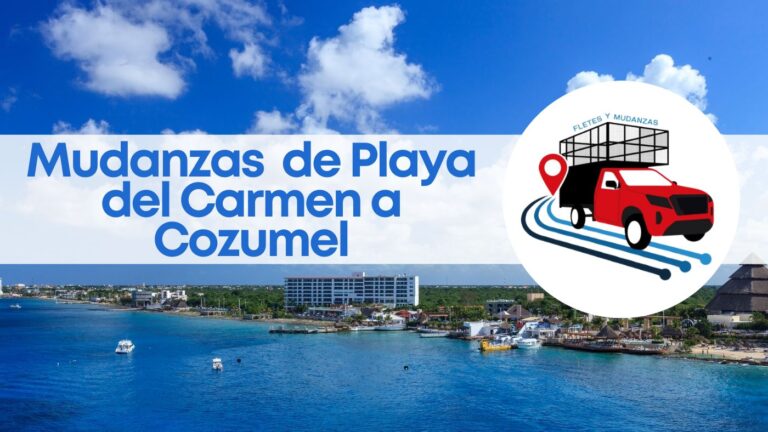 Mudanzas exprés de playa del carmen a cozumel